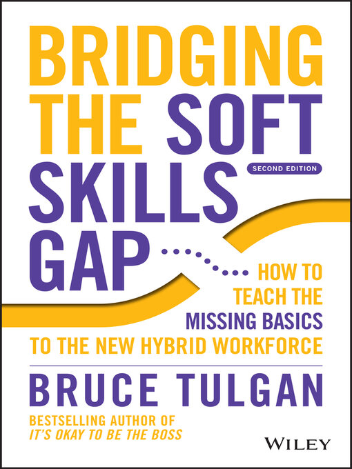 Title details for Bridging the Soft Skills Gap by Bruce Tulgan - Available